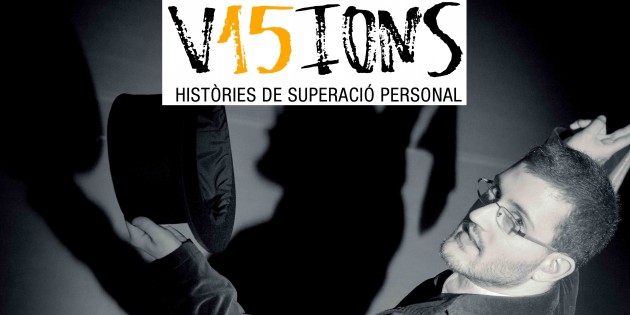 [Exposició] V15ions – Històries de Superació Personal