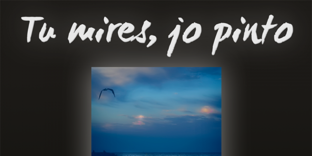 <!--:ca-->Tu mires, jo pinto : Exposició Fotogràfica <!--:-->