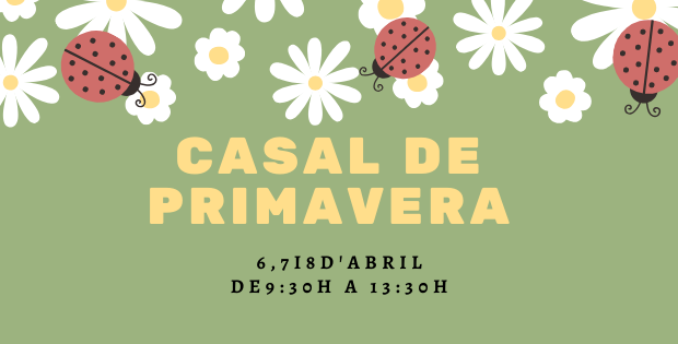 Preinscripcions Casal de Primavera