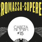 [Concerts] Cabeza de Topo #15 de 4’33” amb Superelvis i Macromassa