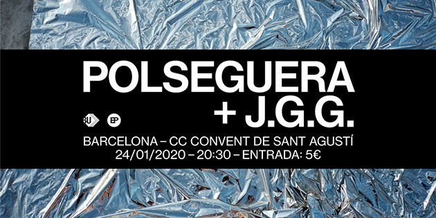 Polseguera presenta Vida Grisa + J.G.G