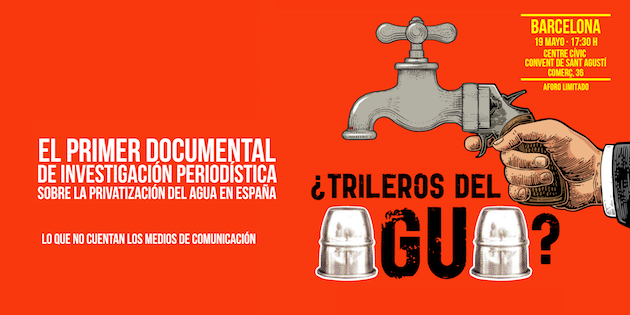 [Projecció] Documental : Trileros del Agua